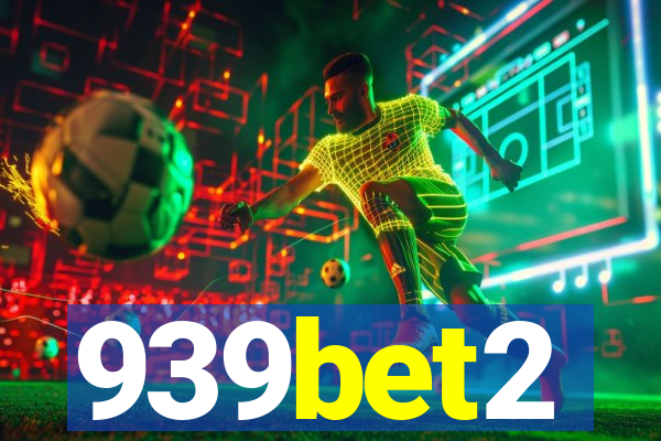 939bet2