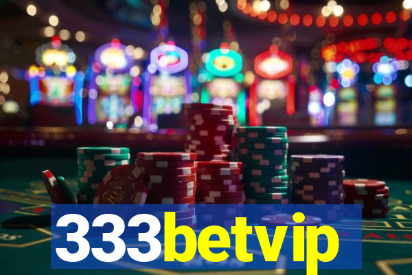 333betvip