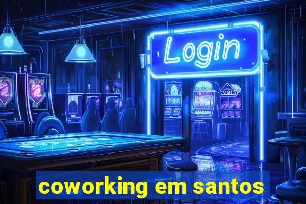 coworking em santos