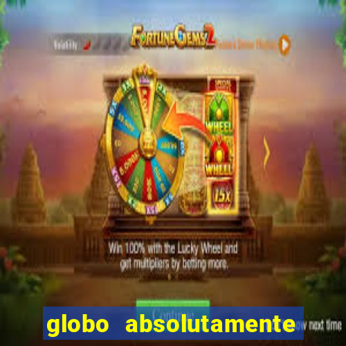 globo absolutamente sobretudo 2018