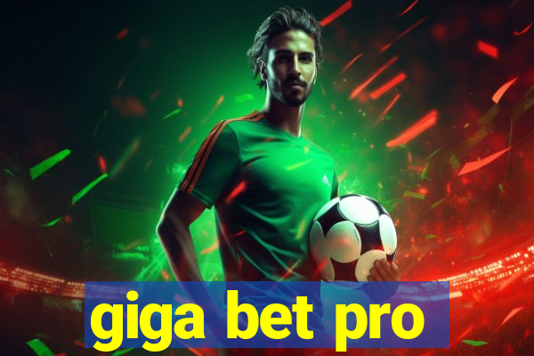 giga bet pro