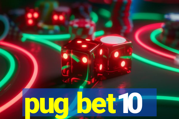 pug bet10