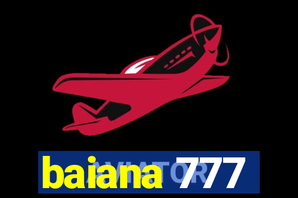 baiana 777