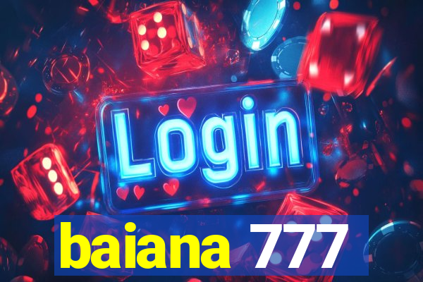 baiana 777