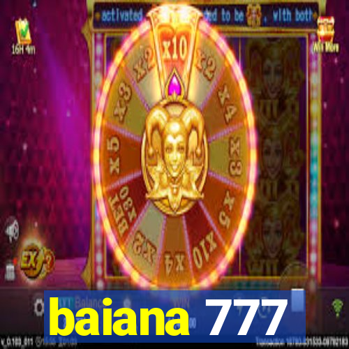 baiana 777