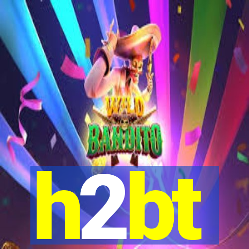 h2bt