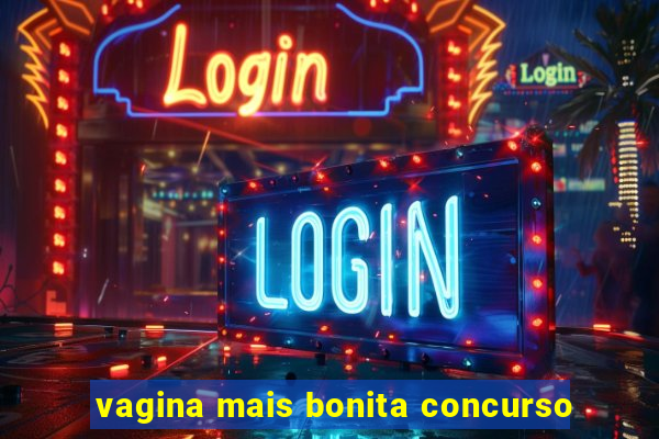 vagina mais bonita concurso