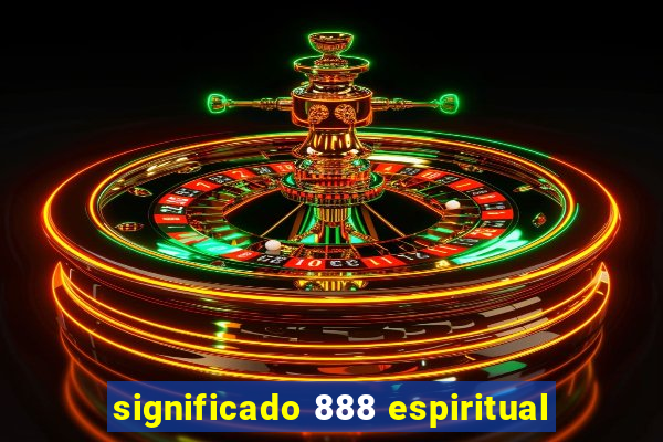 significado 888 espiritual