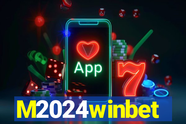 M2024winbet