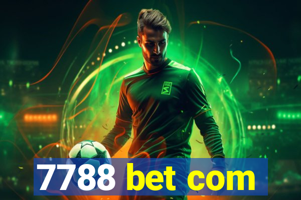 7788 bet com