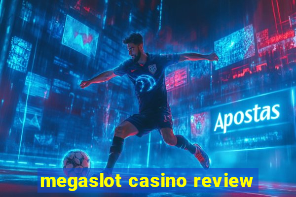 megaslot casino review