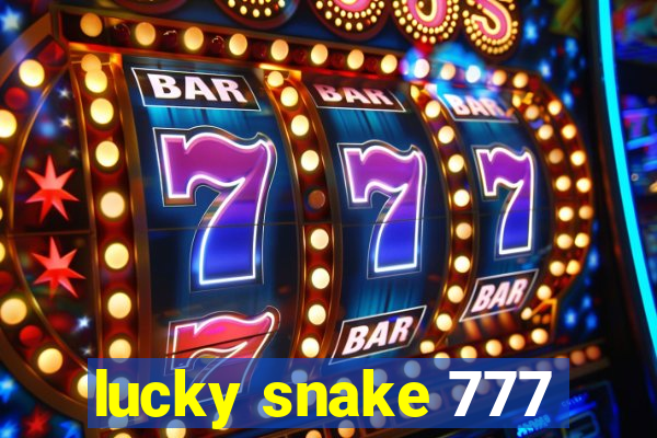 lucky snake 777