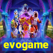 evogame