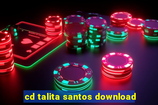 cd talita santos download