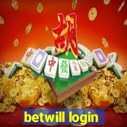 betwill login