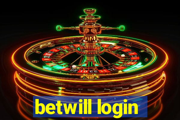 betwill login