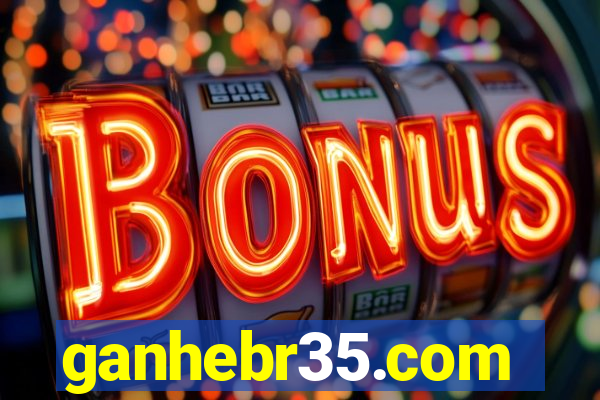 ganhebr35.com