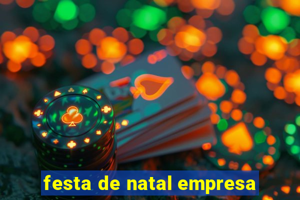 festa de natal empresa