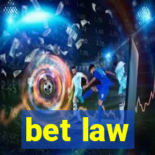 bet law