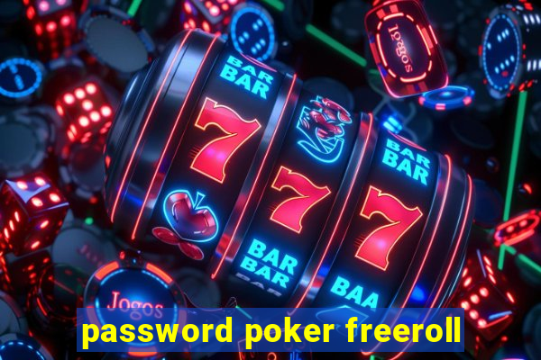 password poker freeroll