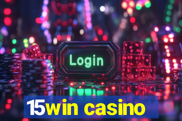 15win casino