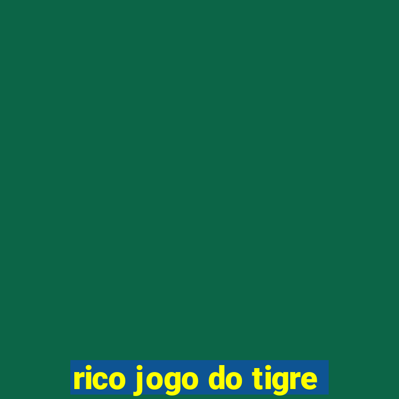 rico jogo do tigre