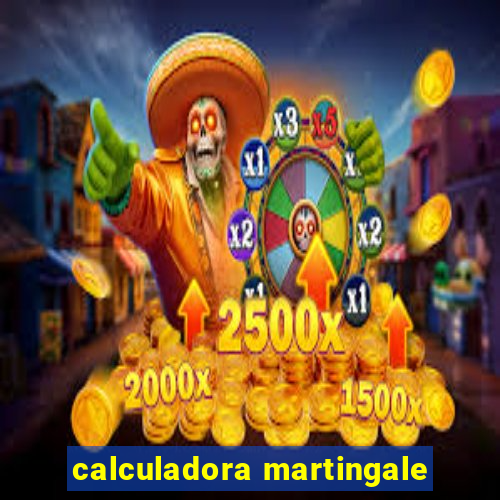 calculadora martingale