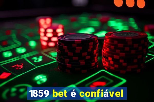 1859 bet é confiável