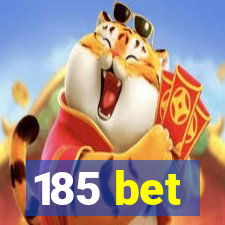 185 bet