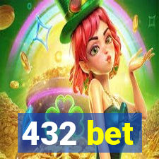 432 bet