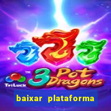 baixar plataforma 234 vip