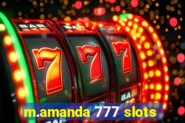 m.amanda 777 slots