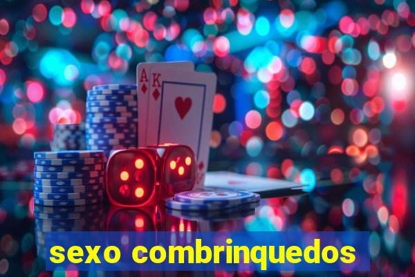 sexo combrinquedos