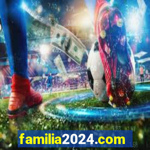 familia2024.com