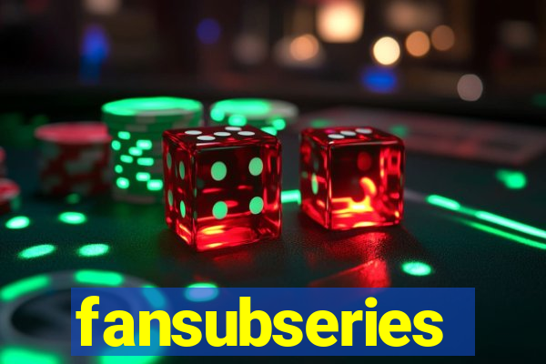 fansubseries