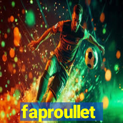 faproullet