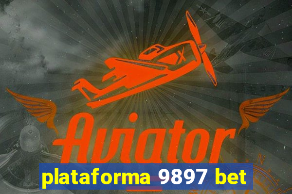 plataforma 9897 bet