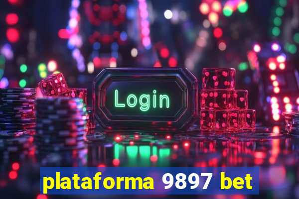 plataforma 9897 bet