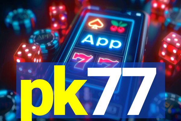 pk77