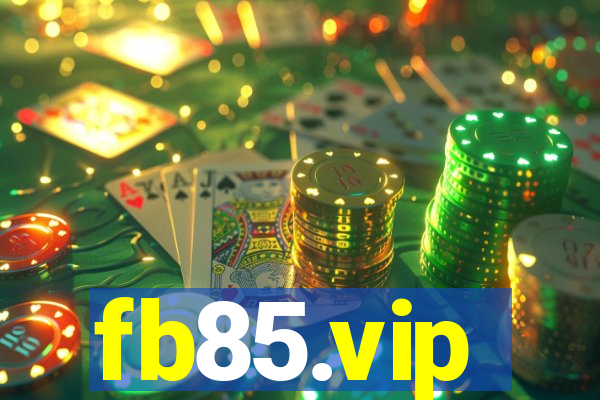 fb85.vip