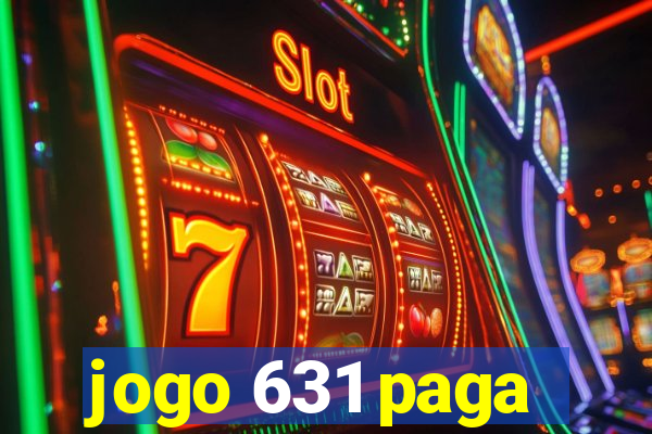 jogo 631 paga