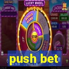 push bet