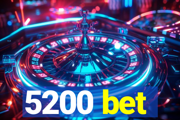 5200 bet