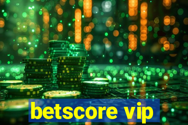 betscore vip