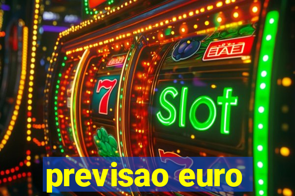 previsao euro