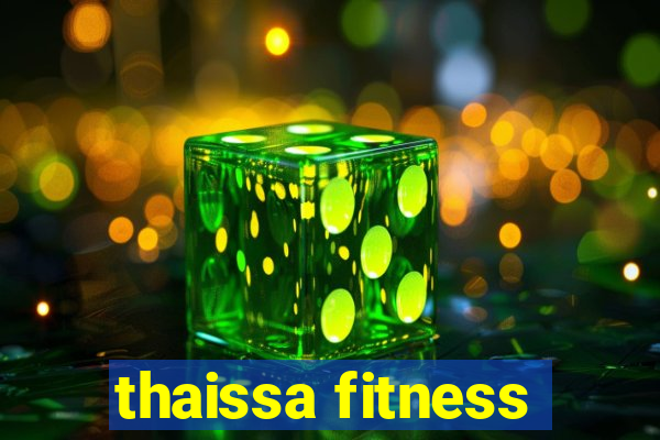 thaissa fitness