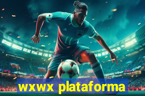 wxwx plataforma