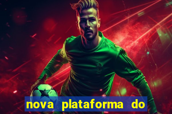 nova plataforma do jogo do tigre