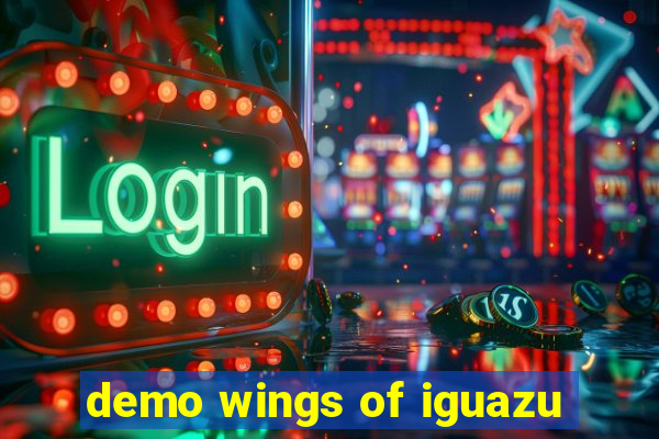 demo wings of iguazu