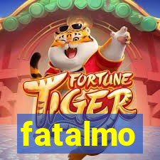 fatalmo